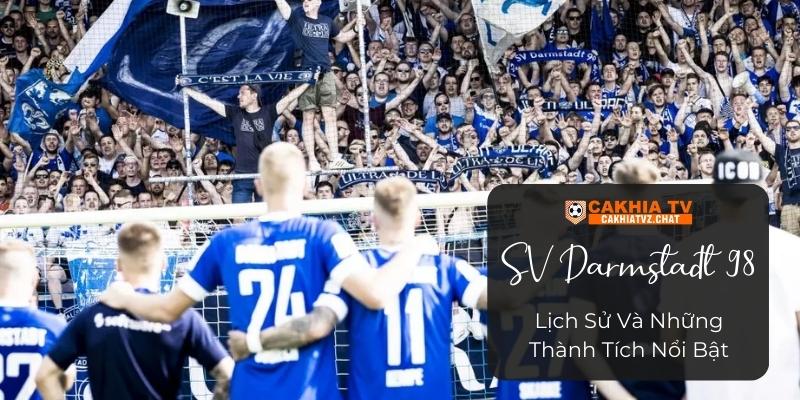 SV Darmstadt 98: Lịch Sử Và Những Thành Tích Nổi Bật