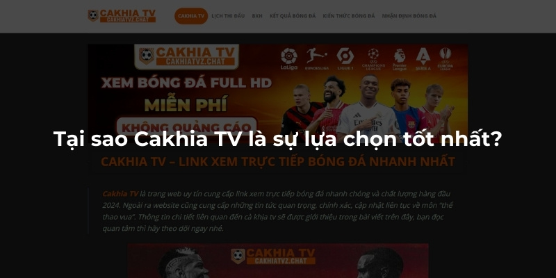 Tại sao Cakhia TV là sự lựa chọn tốt nhất?